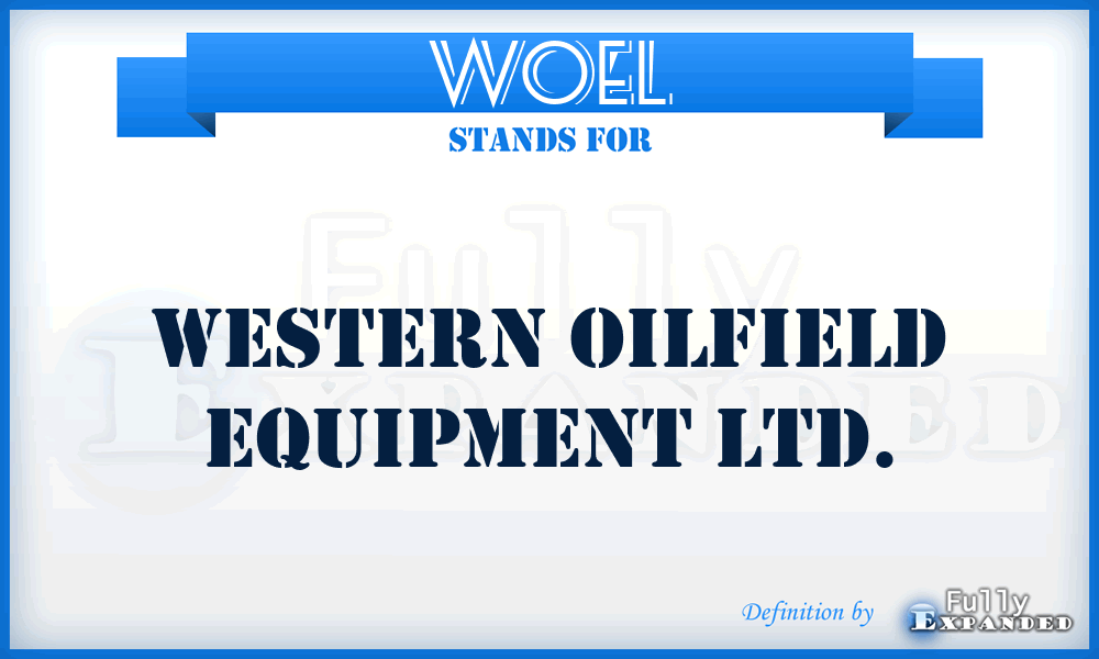 WOEL - Western Oilfield Equipment Ltd.