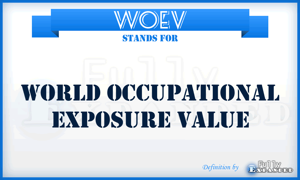 WOEV - World Occupational Exposure Value