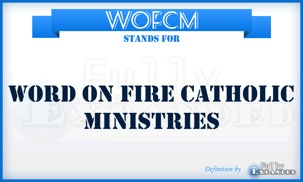 WOFCM - Word On Fire Catholic Ministries