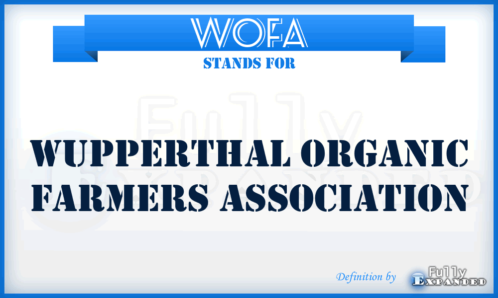 WOFA - Wupperthal Organic Farmers Association