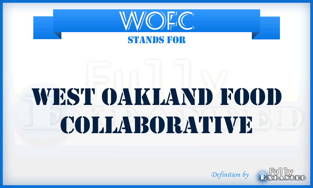 WOFC - West Oakland Food Collaborative