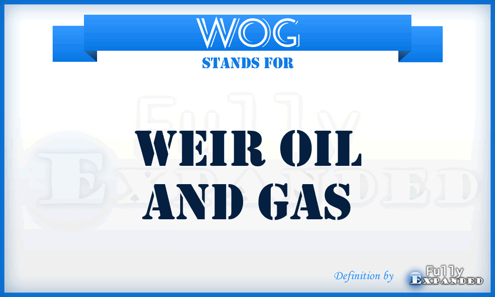 WOG - Weir Oil and Gas