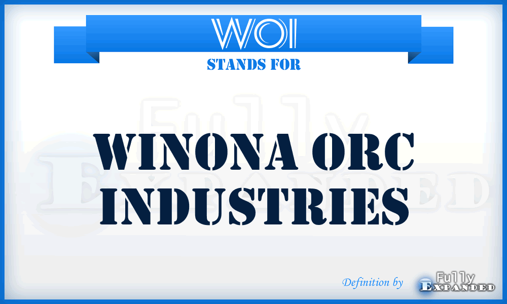 WOI - Winona Orc Industries