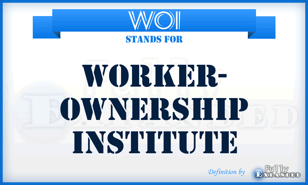 WOI - Worker- Ownership Institute