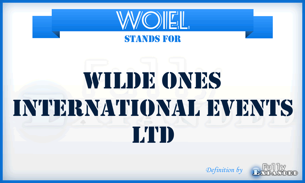 WOIEL - Wilde Ones International Events Ltd