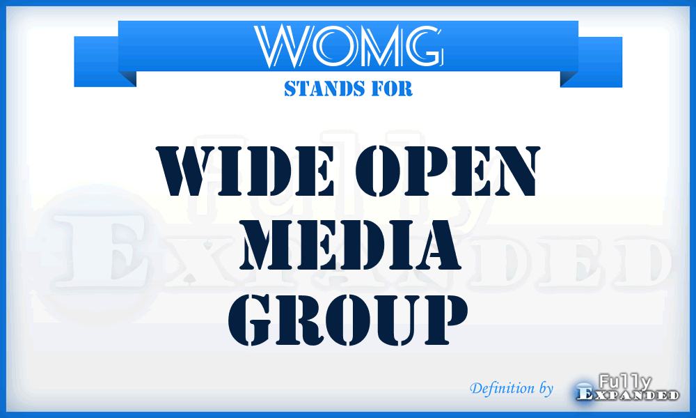 WOMG - Wide Open Media Group