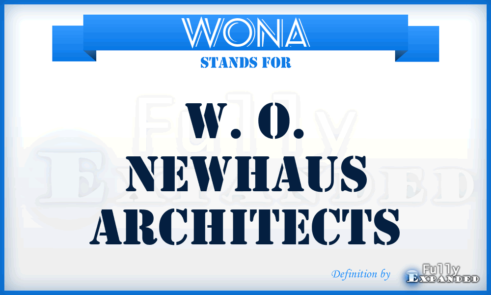 WONA - W. O. Newhaus Architects
