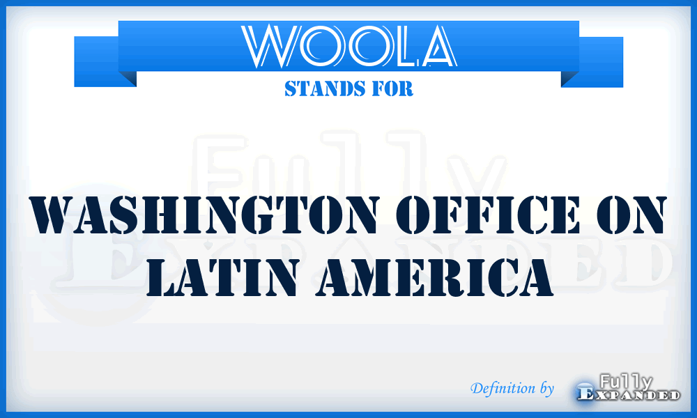 WOOLA - Washington Office On Latin America