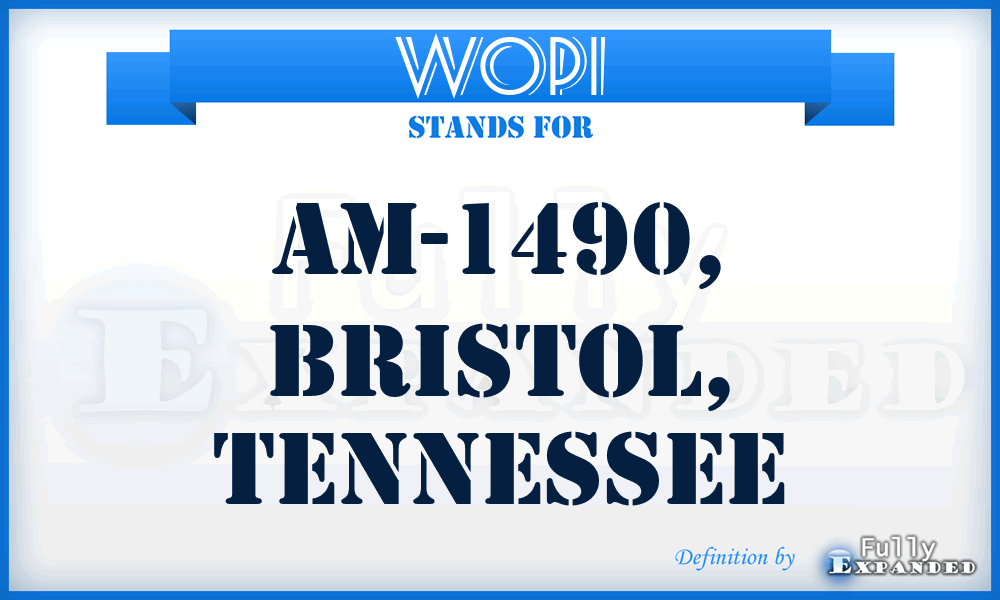 WOPI - AM-1490, Bristol, Tennessee