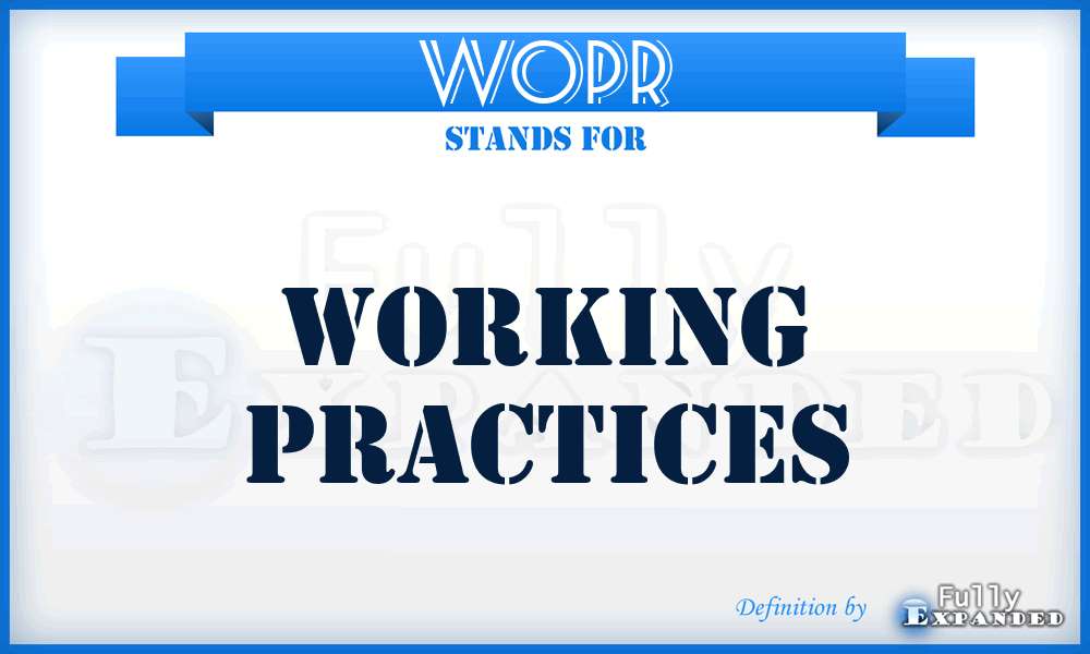 WOPR - Working Practices
