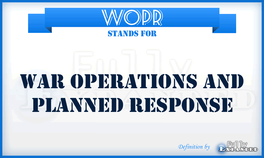 WOPR - War Operations and Planned Response