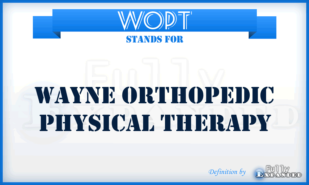 WOPT - Wayne Orthopedic Physical Therapy