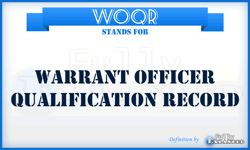 WOQR - Warrant Officer Qualification Record