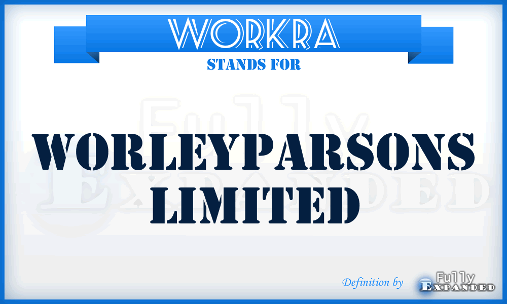 WORKRA - Worleyparsons Limited