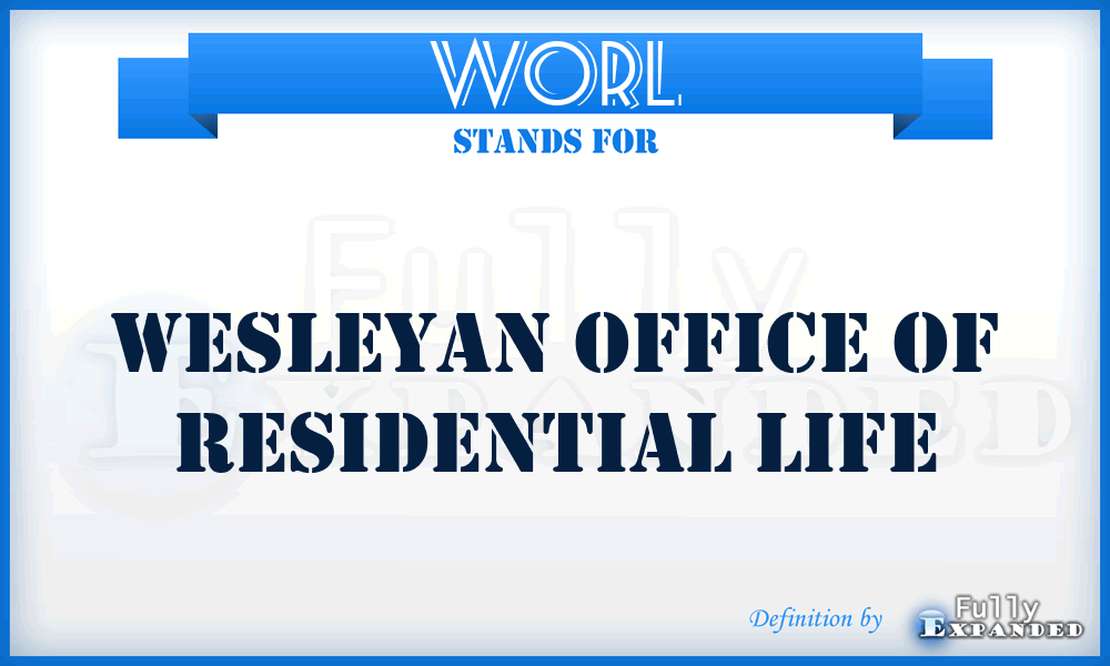 WORL - Wesleyan Office of Residential Life