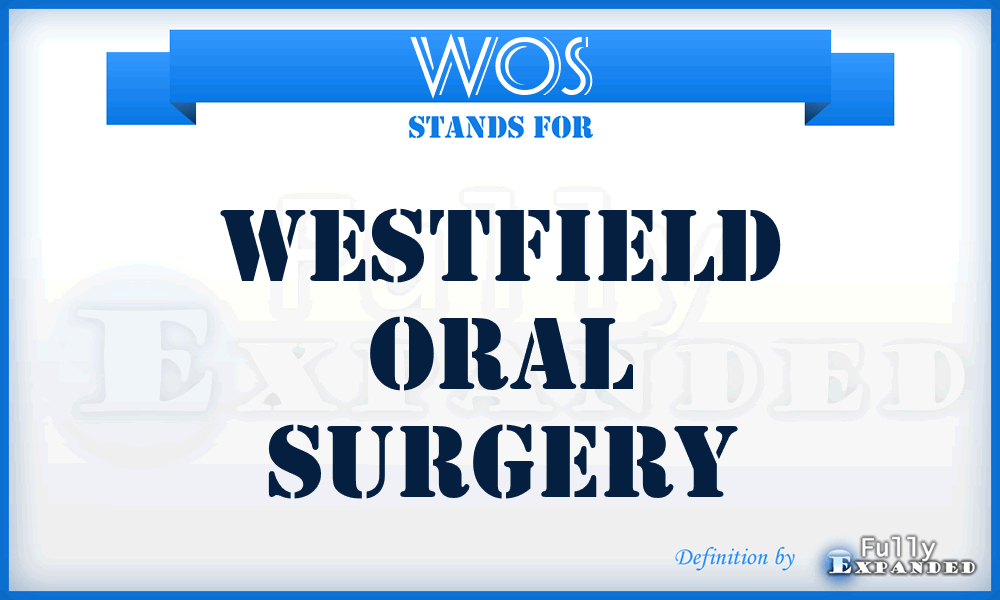 WOS - Westfield Oral Surgery