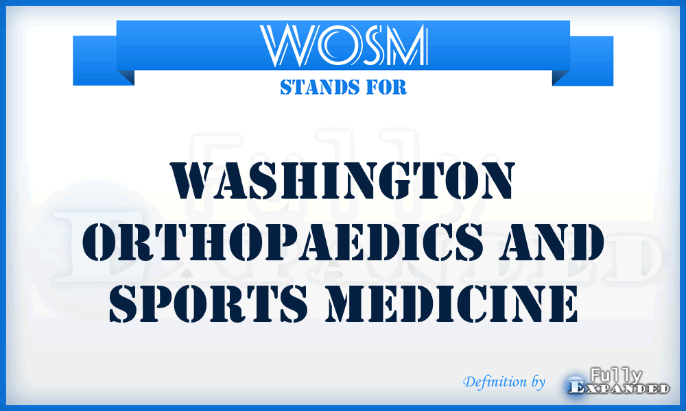 WOSM - Washington Orthopaedics and Sports Medicine