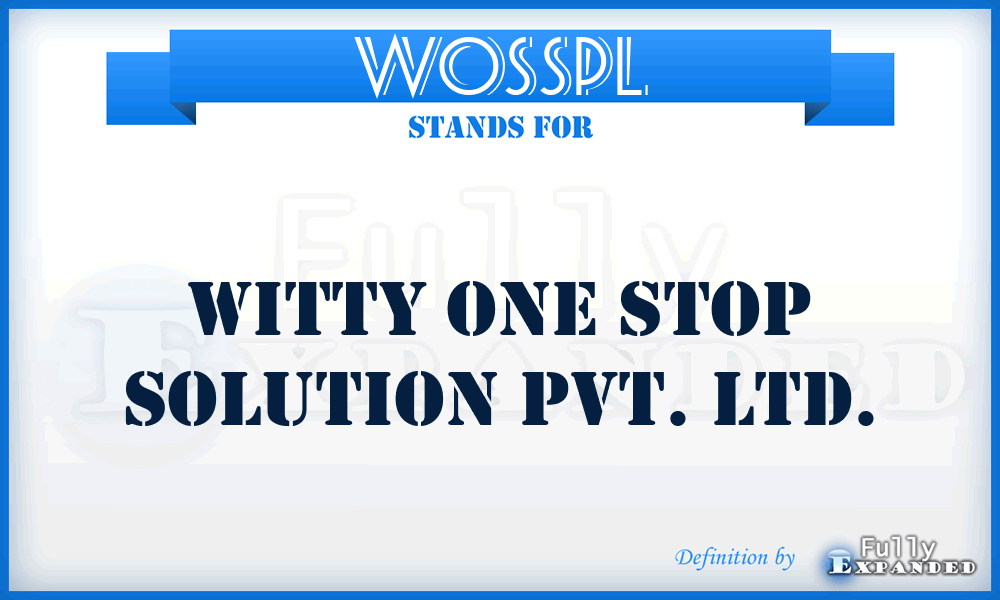 WOSSPL - Witty One Stop Solution Pvt. Ltd.