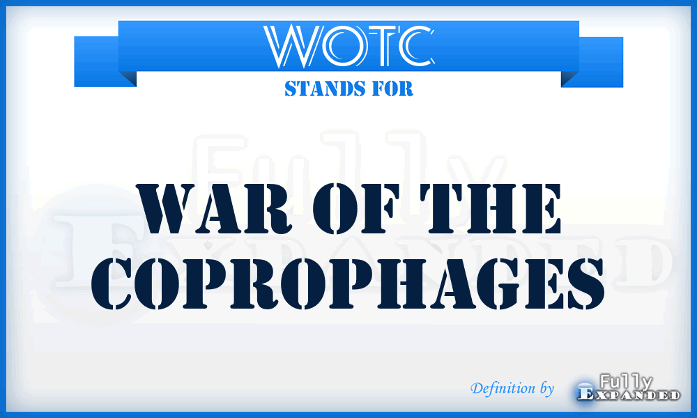 WOTC - War of the Coprophages