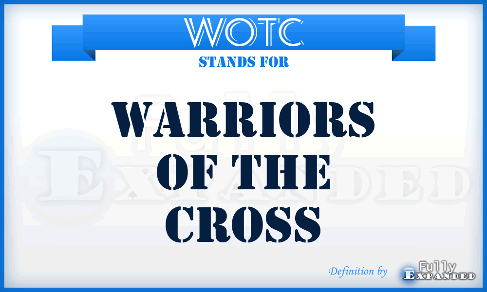 WOTC - Warriors of the Cross