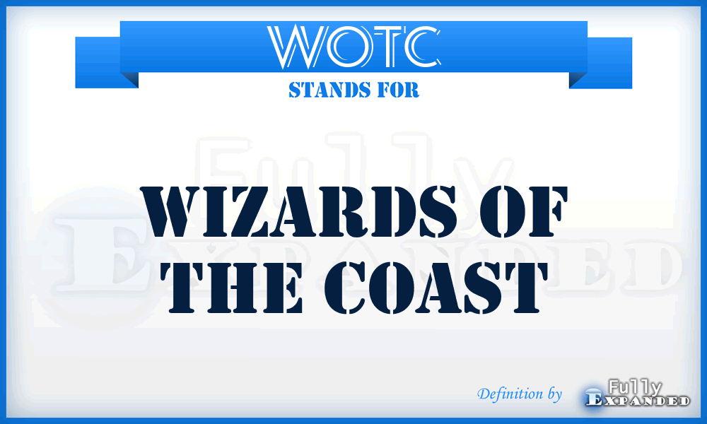 WOTC - Wizards Of The Coast