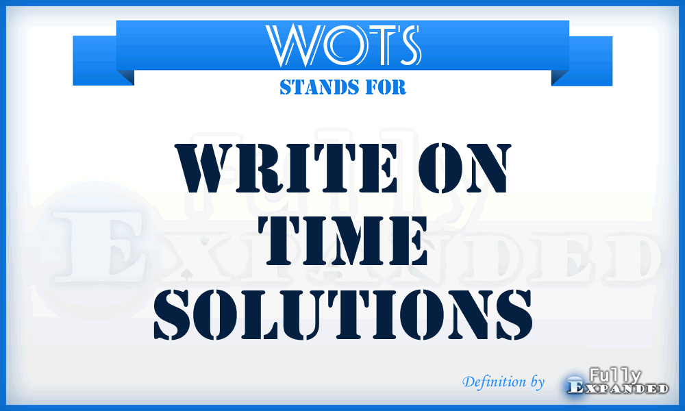 WOTS - Write On Time Solutions