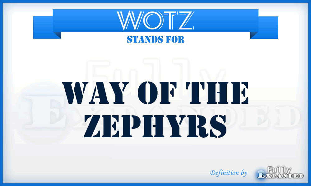 WOTZ - Way Of The Zephyrs