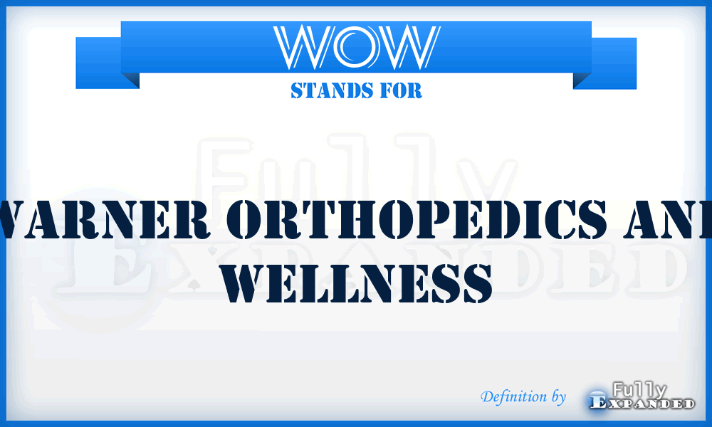 WOW - Warner Orthopedics and Wellness