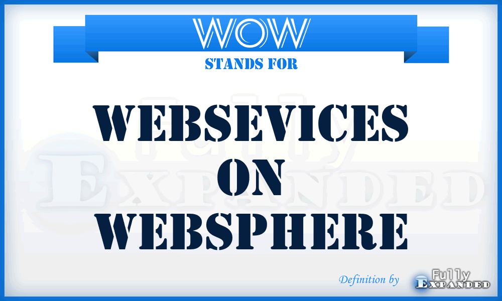 WOW - Websevices On Websphere