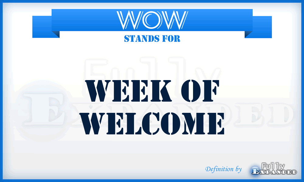 WOW - Week Of Welcome