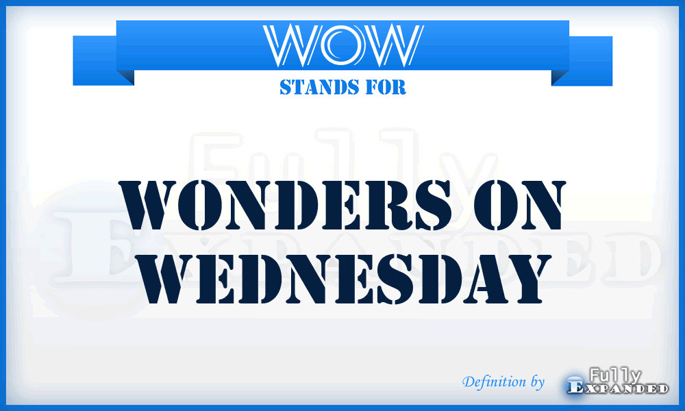 WOW - Wonders On Wednesday