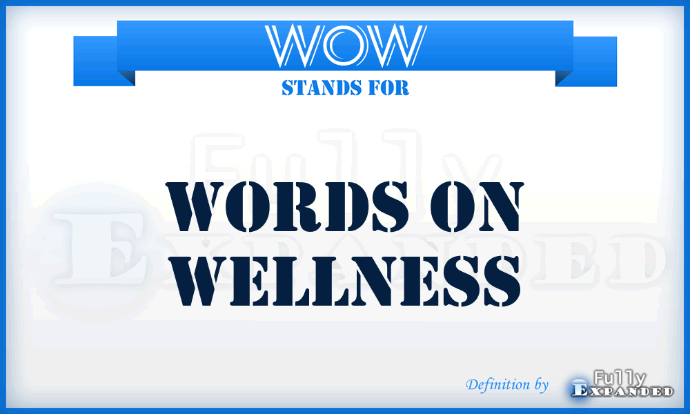 WOW - Words on Wellness