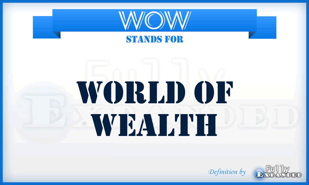 WOW - World Of Wealth