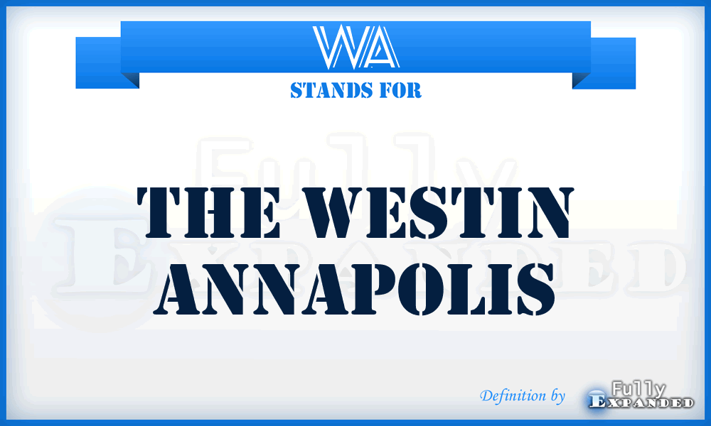 WA - The Westin Annapolis