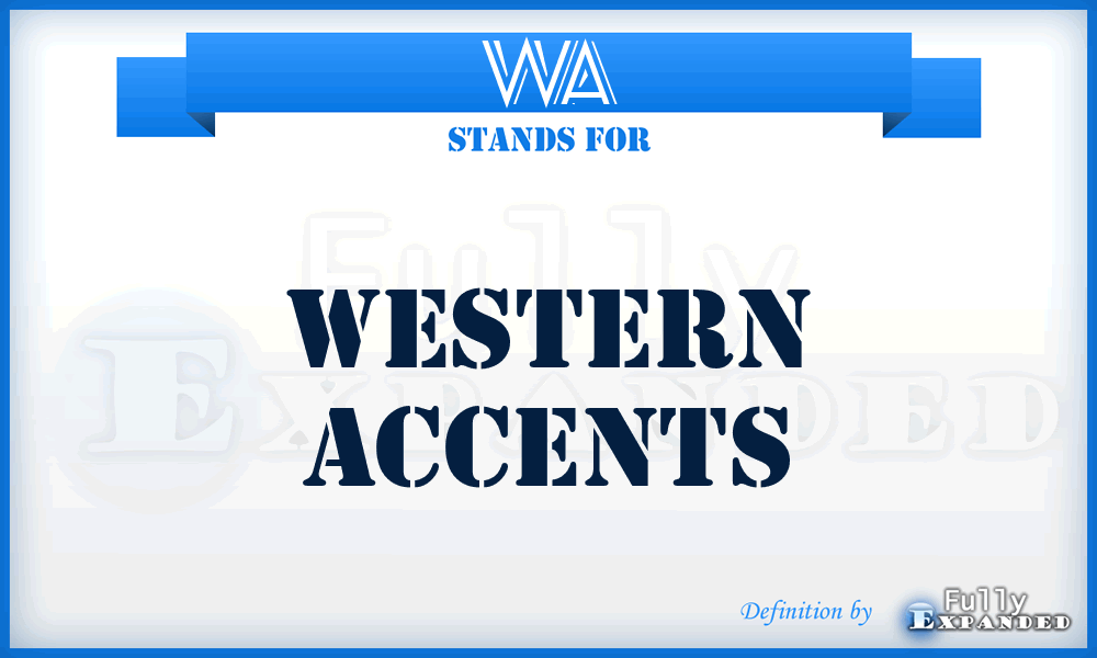 WA - Western Accents