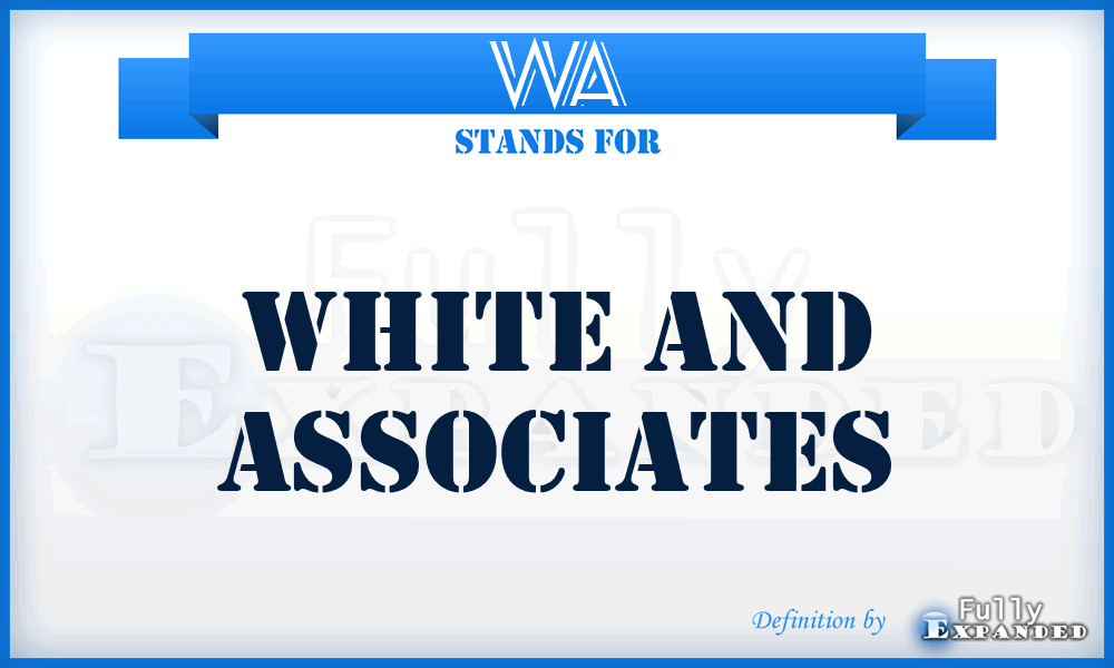 WA - White and Associates