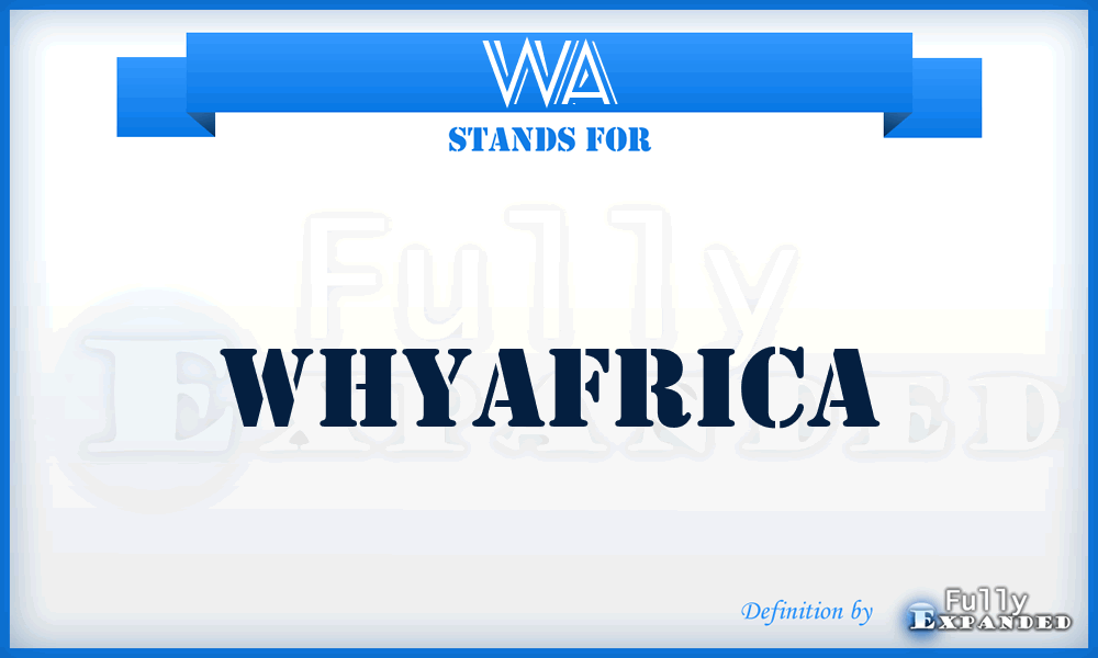 WA - WhyAfrica