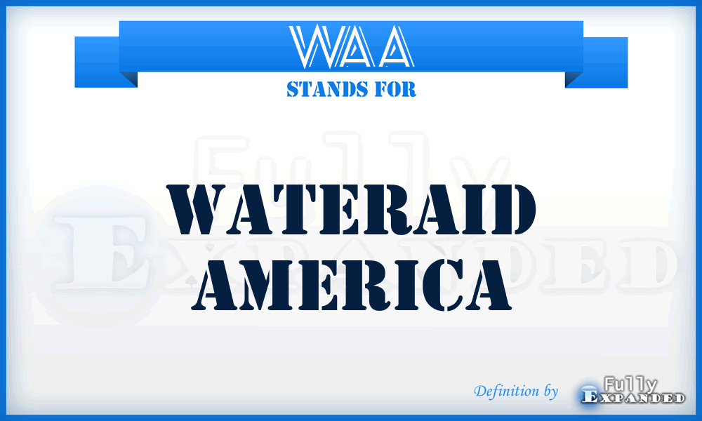 WAA - WaterAid America