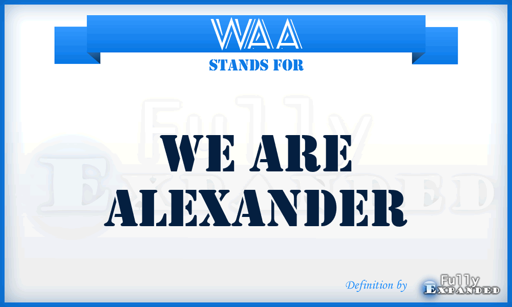 WAA - We Are Alexander