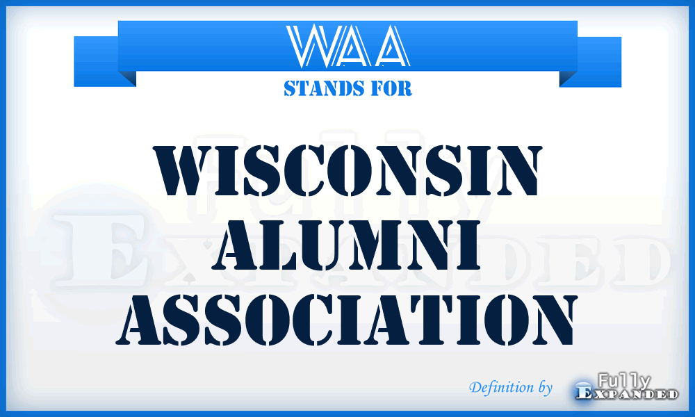 WAA - Wisconsin Alumni Association