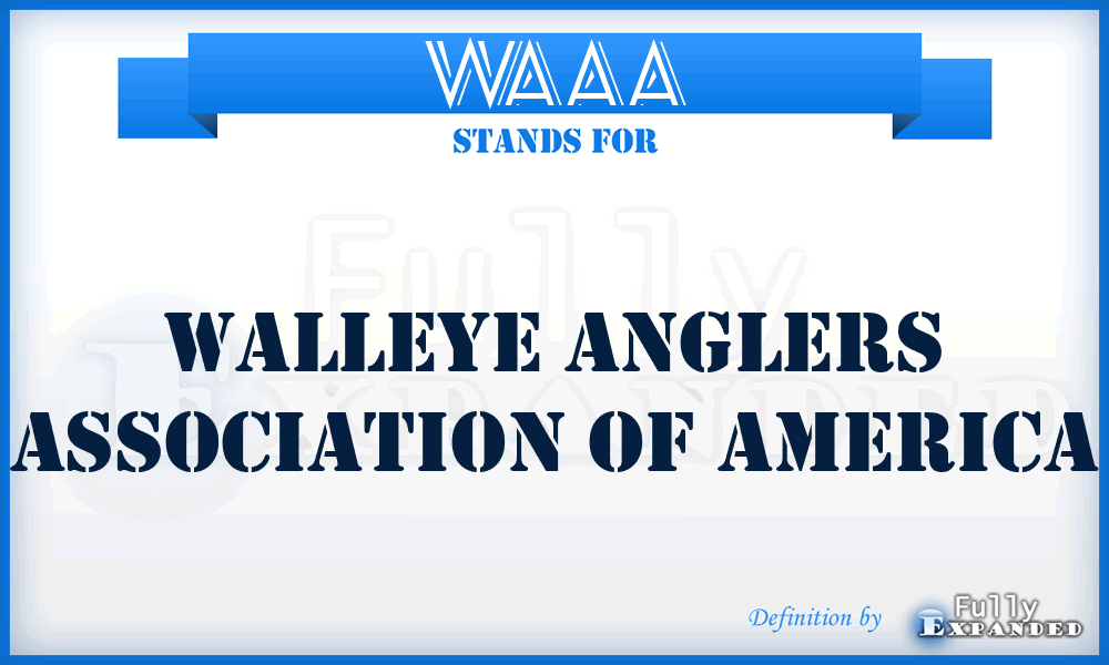 WAAA - Walleye Anglers Association of America