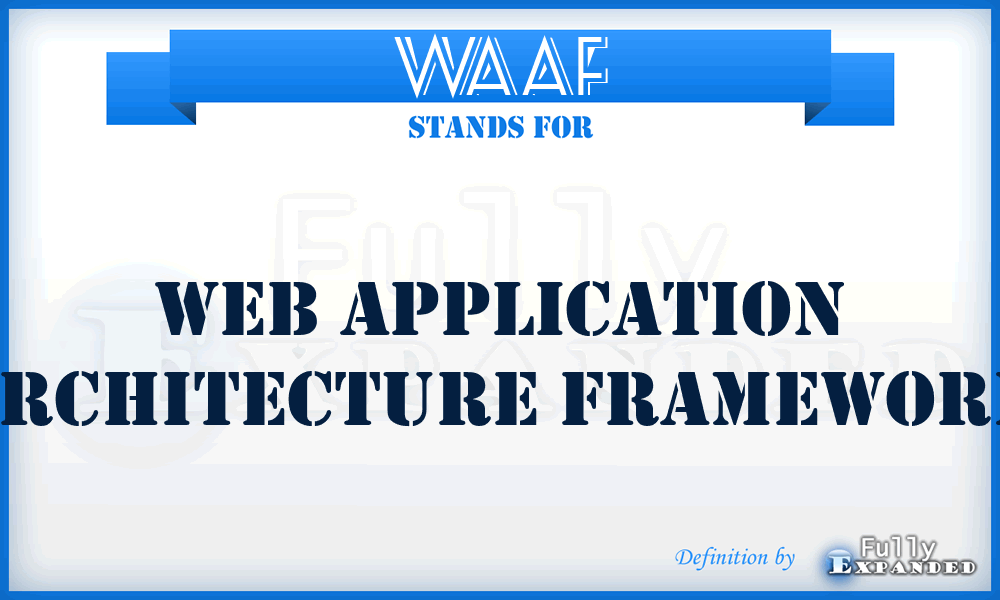 WAAF - Web Application Architecture Framework