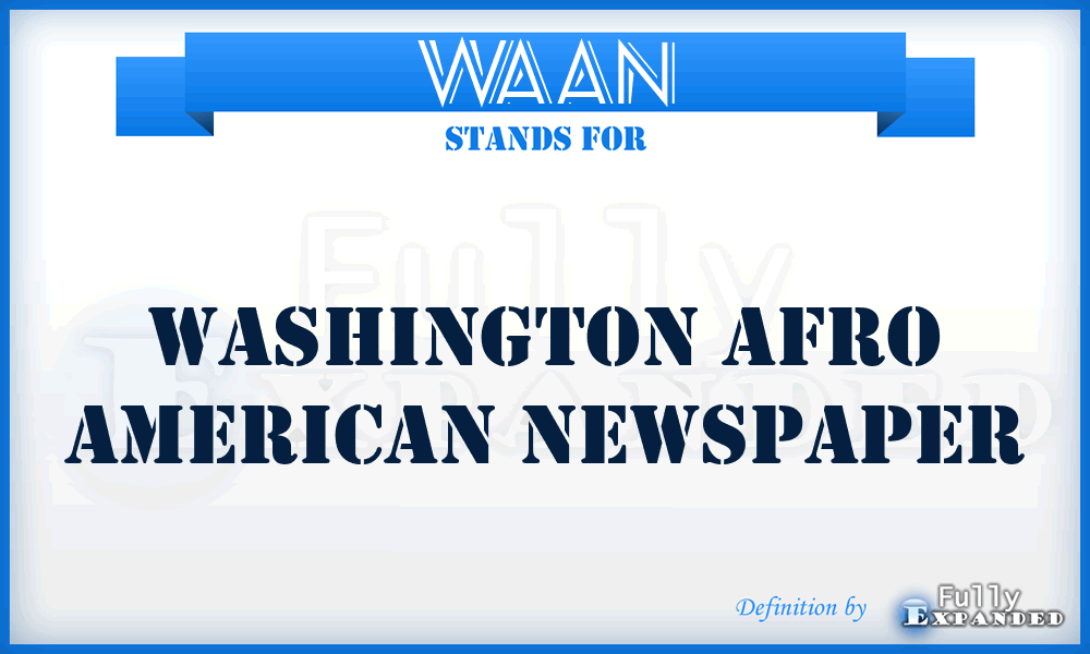 WAAN - Washington Afro American Newspaper