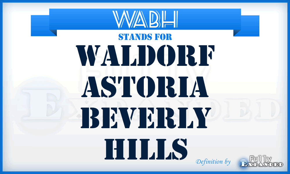 WABH - Waldorf Astoria Beverly Hills