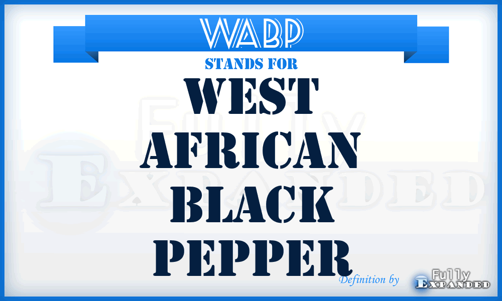 WABP - West African black pepper