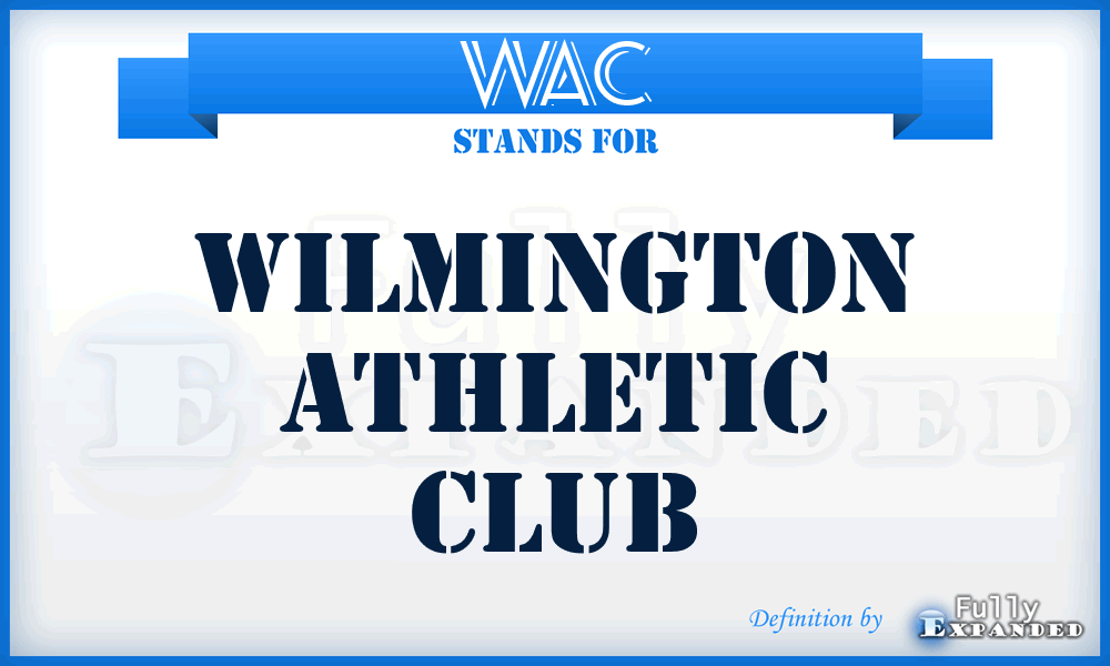 WAC - Wilmington Athletic Club
