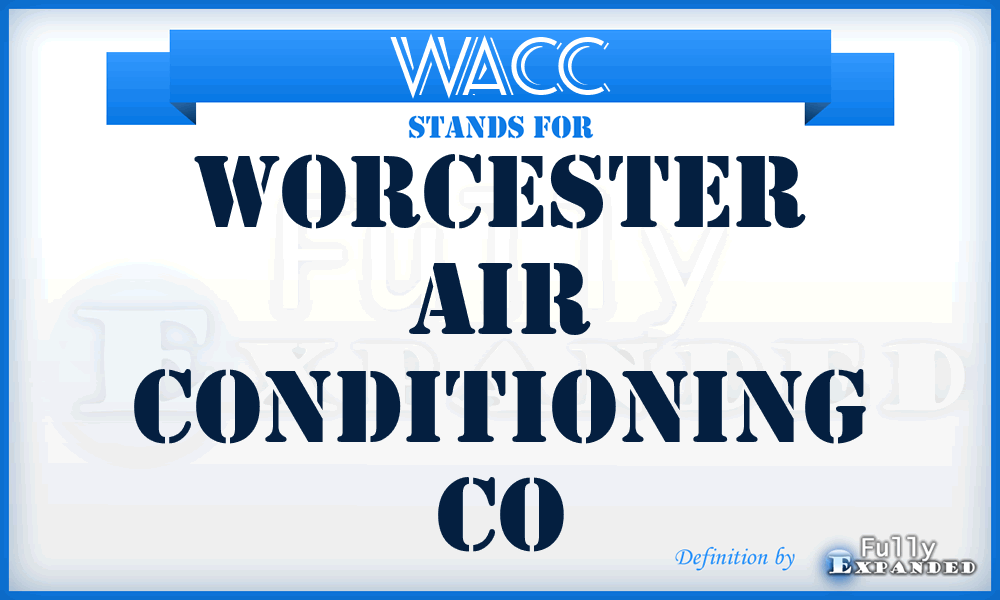 WACC - Worcester Air Conditioning Co