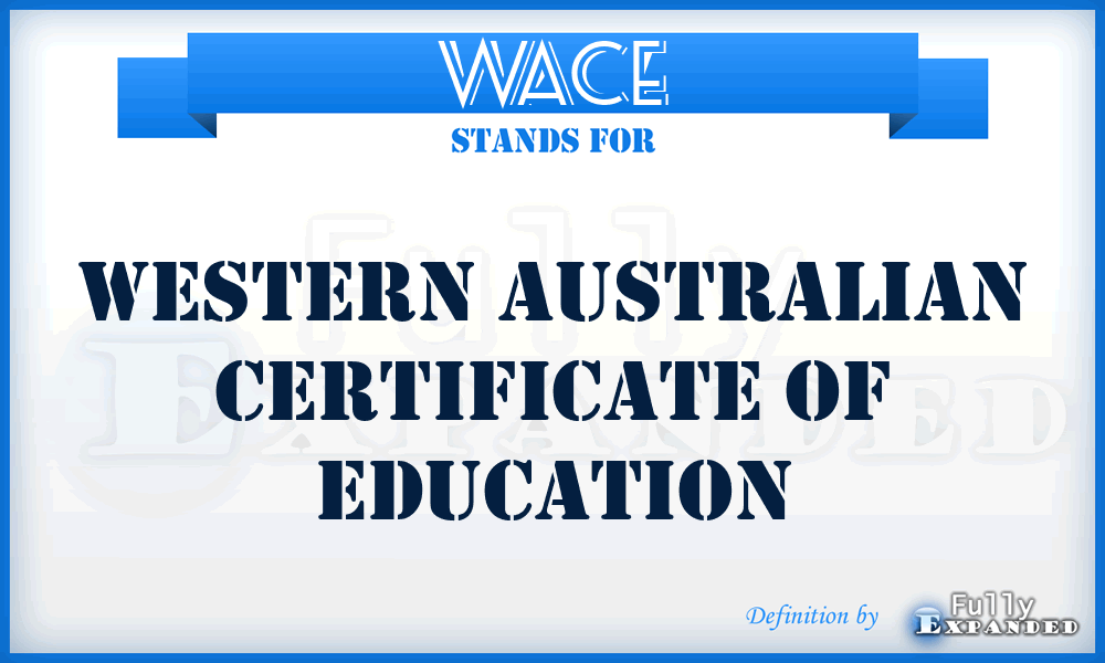 WACE - Western Australian Certificate of Education