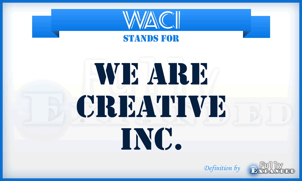 WACI - We Are Creative Inc.