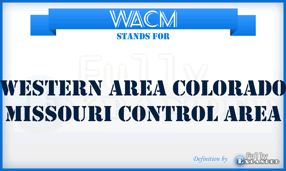 WACM - Western Area Colorado Missouri control area